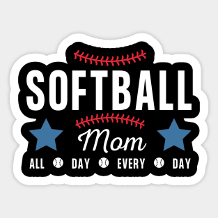 Softball Mom  - all day every day Sticker